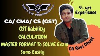 GST Calculation || GST Liability Calculation || Solve GST Sums in Exams || CA Final || CA Inter