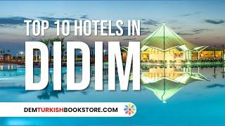 Best Hotels in Didim | Top Didim Hotels To Stay #didim #turkeytravel