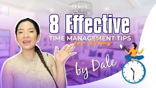 8 Effective Time Management Tips for Moms | Dale