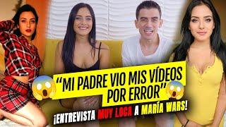 “Mi padre vio mis vídeos por error”  | ¡Entrevista MUY LOCA a María Wars!