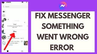 How to Fix Messenger Something Went Wrong Error