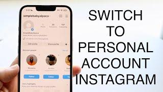 How To Change Instagram Account To Personal Account! (2023)