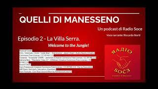 Quelli di Manesseno  Episodio 02. La Villa Serra. Welcome to the Jungle