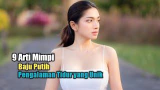 9 Arti Mimpi Baju Putih, Pengalaman Tidur yang Unik