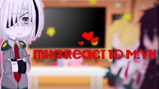 Mha react to Male YN | gacha reaction video | Meow(=^･^=)