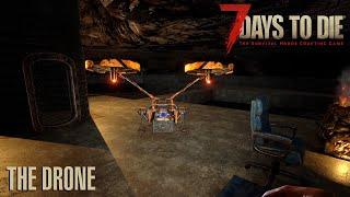 7 Days To Die (Alpha 20 | Experimental) -  The Drone