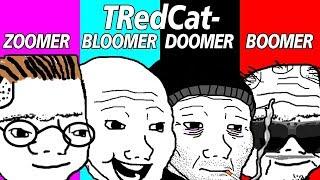 TRedCat - ZOOMER, BLOOMER, DOOMER, BOOMER (NPC/PC)