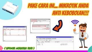 Cara Mengamankan Routerboard Mikrotik, | Anti Galau, Anti Ribet + Bisa Tidur Nyenyak
