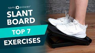 Top 7 SLANT BOARD Exercises