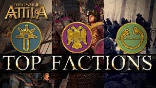 Total War Attila's Top Three Factions