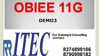 OBIEE Introduction:DEMO3 BY RR ITEC, Hyderabad, India