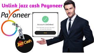 How to remove payoneer in jazz cash |  Jazz cash se payoneer  Kaise remove Karen or unlink payoneer