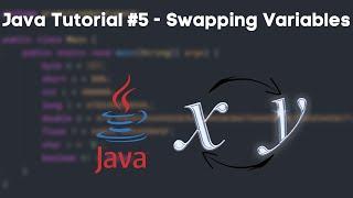 Java Tutorial #5 - Swapping Variables