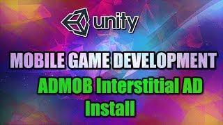 Unity Mobile Game Development Part 7 [ ADMOB Interstitial ads ]