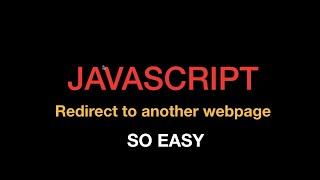 javascript redirect to another webpage