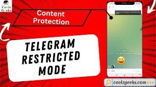 Restrict Saving Content | How to Turn on Restricted Mode in Telegram? Coolz Geeks