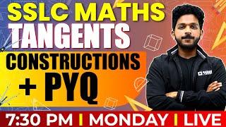 SSLC Maths | Tangents Constructions +- PYQ  Part 3 / തൊടുവരകൾ | Chapter 7 | Exam Winner