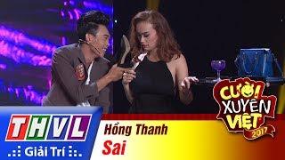 THVL | Cười xuyên Việt 2017 - Tập 3: Sai - Hồng Thanh