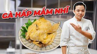 Tập 76: Gà Nguyên Con Hấp Mắm Nhỉ Thơm Ngon Trọn Vị