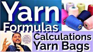 Formulas For Calculation of Yarn Bags | #fabric #yarn | Read disclaimer in description of this video