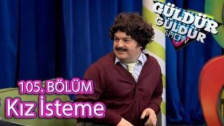 Güldür Güldür Show 105. Bölüm, Kız İsteme Skeci