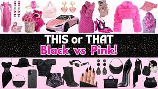 This or That: Black vs Pink! 🩷