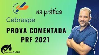 Prova comentada Português PRF 2021 / CEBRASPE