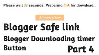 blogger download timer boost your earnings | blogger timer link encryption  part 4