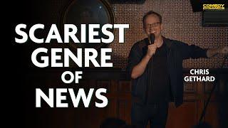 Scariest Genre of News - Chris Gethard: Half My Life