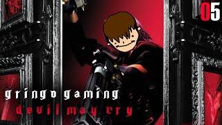 Gringo Gaming: Devil May Cry- 05