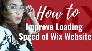 How to Improve Loading Speed of Wix Website
