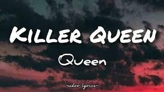 Killer Queen // QUEEN ; (Lyrics) 