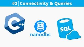 Using SQL With C++ | #2 - Database Connectivity and Queries