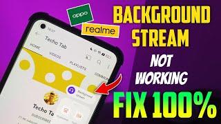 "BACKGROUND STREAM" Feature OPPO | Not Showing FIX 100% | Background Stream Oppo & Realme