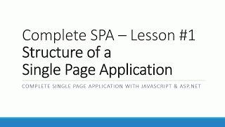 Complete SPA #1 - Structure of a Single Page Application