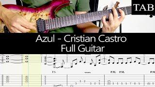 AZUL - Cristian Castro (Fernando "Toby" Tobón): FULL cover guitarra + TAB