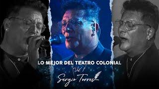 Sergio Torres - Lo Mejor Del Colonial, Vol. 1 (Show Completo)