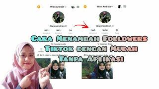 Cara Menambah Followers TikTok Tanpa Aplikasi Dan Perbanyak Akun || Tangkap Followers