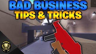 Bad Business - 5 Tips & Tricks | THAT WILL HELP YOU IMPROVE