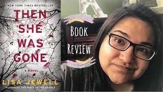 | Book Review | Then She Was Gone by Lisa Jewell