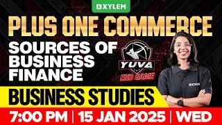 Plus One Commerce - Business Studies | Sources Of Business Finance | Xylem Plus One Commerce