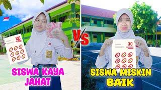 Siswa Kaya Jahat VS Siswa Miskin Baik