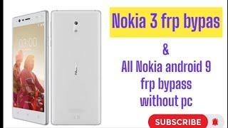 All Nokia android 9 frp bypass without pc / nokia 3 frp