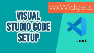 wxWidgets: Visual Studio Code setup for C++ and cmake