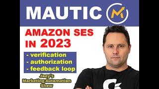Complete Amazon SES / SNS / IAM setup for Mautic in 2023