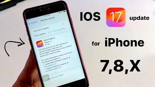 IOS 17 update for iPhone 7,8,X || How to update iPhone 7,8,X on Ios 17