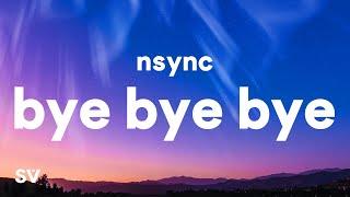 *NSYNC - Bye Bye Bye (Lyrics)