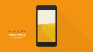 Xamarin Android Tutorial - Intent Action