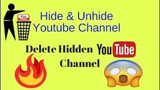 How to Hide and Delete Hidden Youtube Channel Permanently || Craxoid