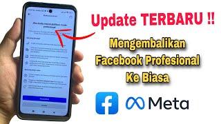 Cara Mengembalikan Facebook Profesional Ke Akun Biasa